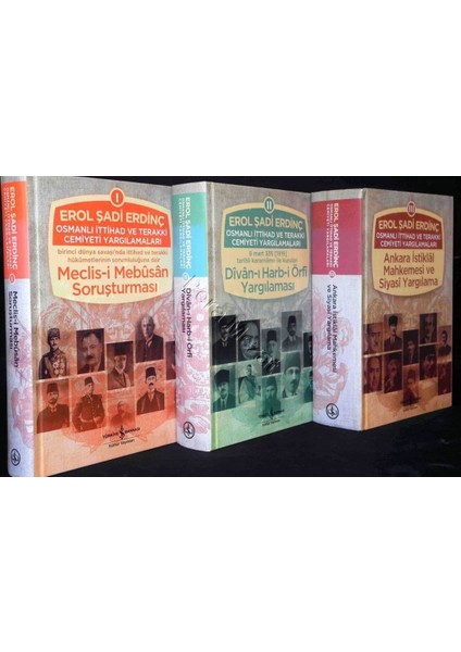 Osmanlı Ittihad ve Terakki Cemiyeti Yargılamaları (3 Kitap Set Ciltli)