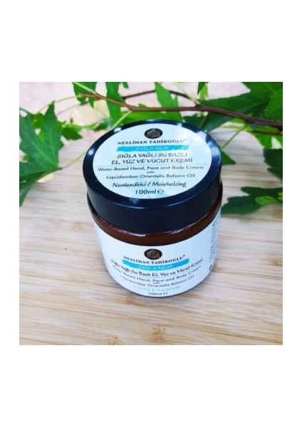 NESLİHAN TAHİROĞLU ,Sığla Nem – Sığla Yağlı Su Bazlı Nemlendirici Krem( Prebiyotik İçerikli) | El, Yüz, Vücut | Vegan & El Yapımı– Prebiyotik Içerikli Su Bazlı Nemlendirici Krem 100 ml fiyatları