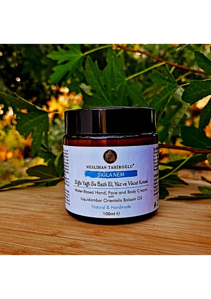 NESLİHAN TAHİROĞLU ,Sığla Nem – Sığla Yağlı Su Bazlı Nemlendirici Krem( Prebiyotik İçerikli) | El, Yüz, Vücut | Vegan & El Yapımı– Prebiyotik Içerikli Su Bazlı Nemlendirici Krem 100 ml