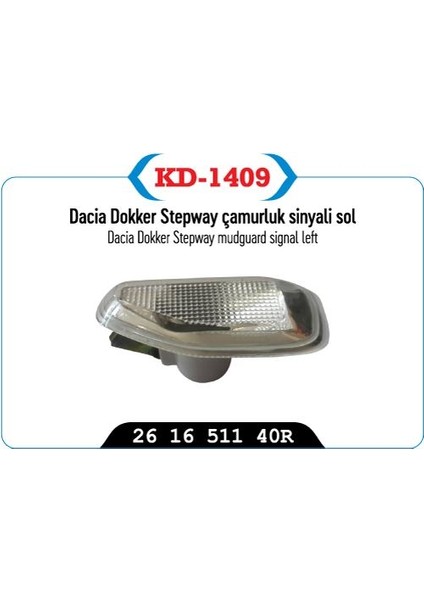 KD-1409 - Çamurluk Sinyali Sol Logan Iı Sandero Iı Dokker Stepway 12> Dokker Stepway