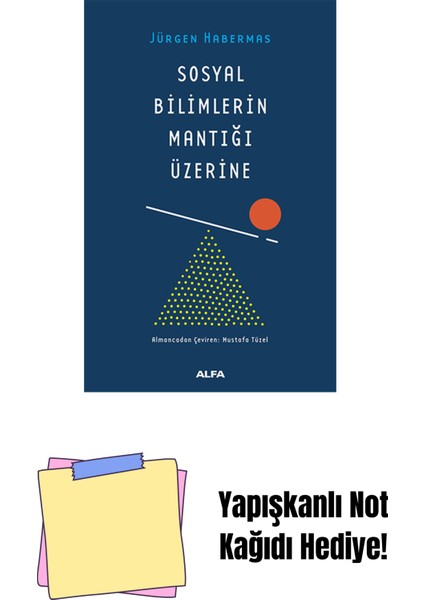 Sosyal Bilimlerin Mantığı Üzerine + Yapışkanlı Not Kağıdı