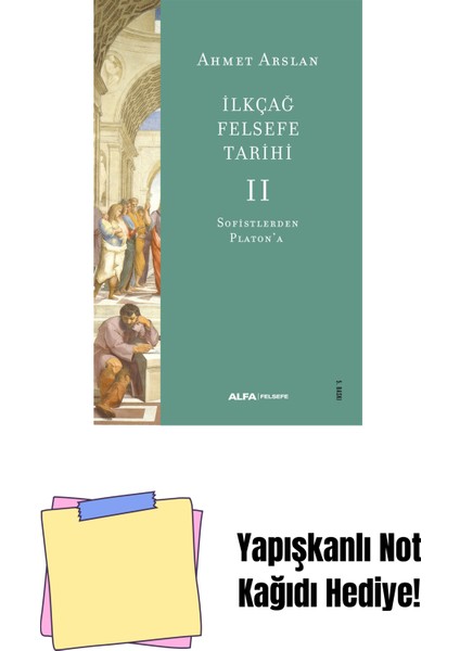 Ilkçağ Felsefe Tarihi 2 + Yapışkanlı Not Kağıdı