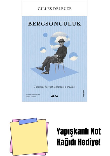 Bergsonculuk + Yapışkanlı Not Kağıdı