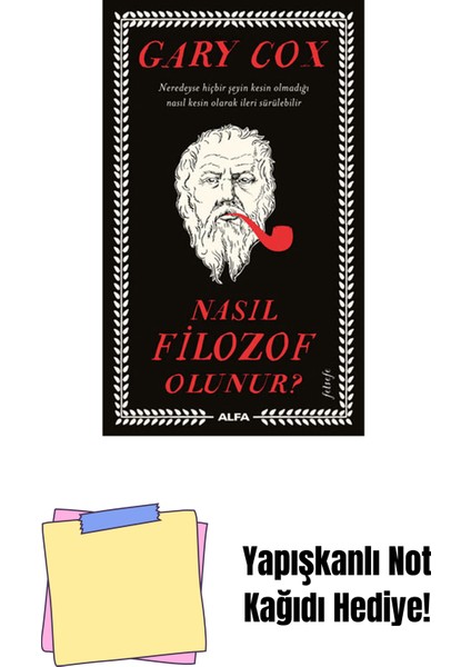 Nasıl Filozof Olunur? + Yapışkanlı Not Kağıdı