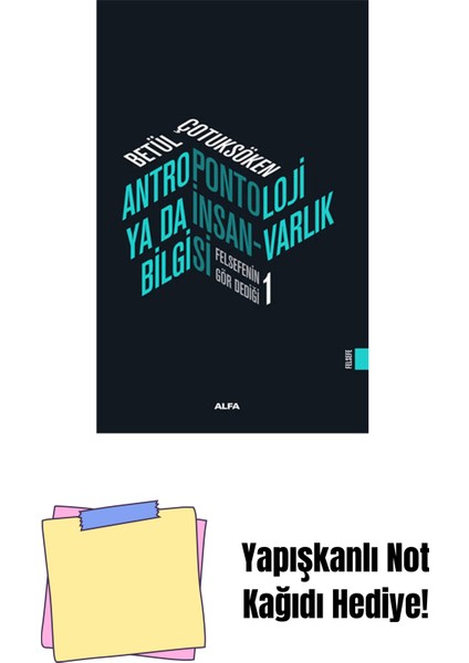 Antropontoloji Ya Da Insan-Varlık Bilgisi + Yapışkanlı Not Kağıdı