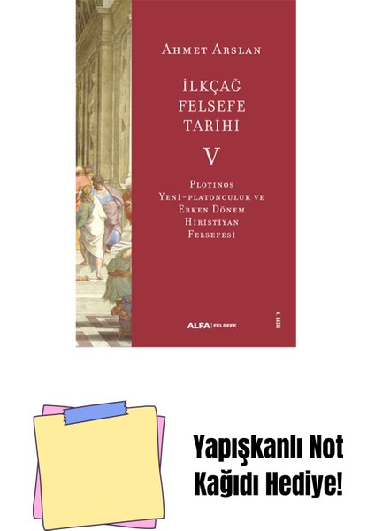 Ilkçağ Felsefe Tarihi 5 + Yapışkanlı Not Kağıdı