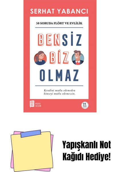 Bensiz Biz Olmaz + Yapışkanlı Not Kağıdı