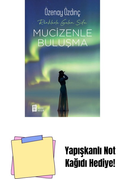 Renklerle Gelen Şifa - Mucizenle Buluşma + Yapışkanlı Not Kağıdı