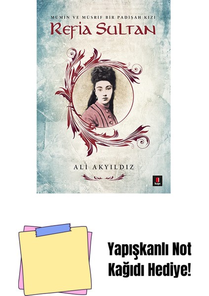 Refia Sultan + Yapışkanlı Not Kağıdı