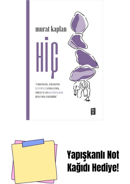 Hiç + Yapışkanlı Not Kağıdı