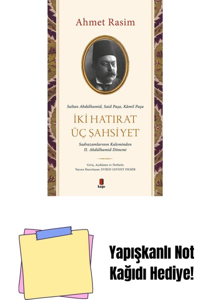 Iki Hatırat Üç Şahsiyet + Yapışkanlı Not Kağıdı