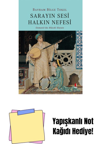 Sarayın Sesi Halkın Nefesi + Yapışkanlı Not Kağıdı