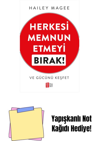 Herkesi Memnun Etmeyi Bırak! + Yapışkanlı Not Kağıdı