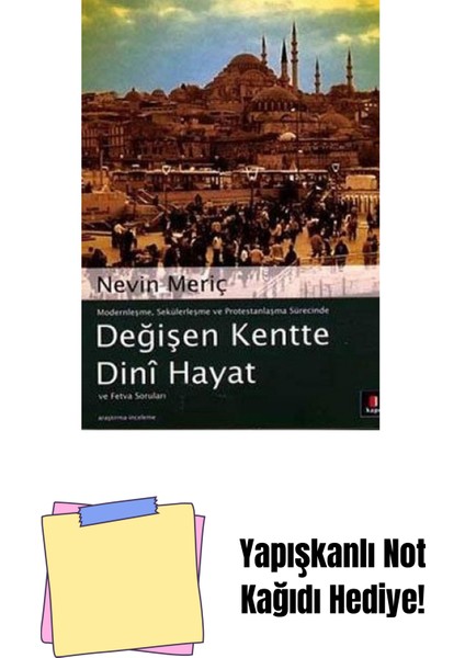 Değişen Kentte Dinî Hayat ve Fetva Soruları + Yapışkanlı Not Kağıdı