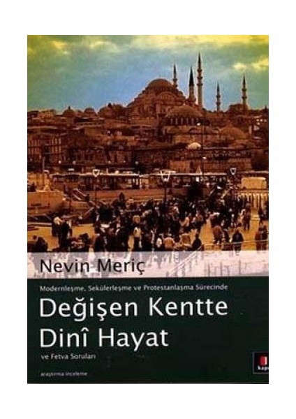 Değişen Kentte Dinî Hayat ve Fetva Soruları + Yapışkanlı Not Kağıdı fiyatları
