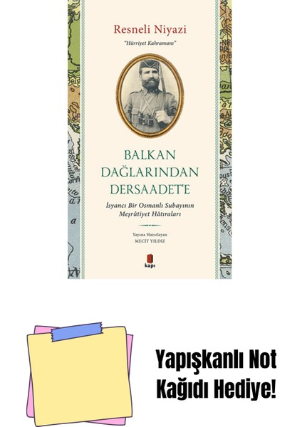 Balkan Dağlarından Dersaadet’e + Yapışkanlı Not Kağıdı