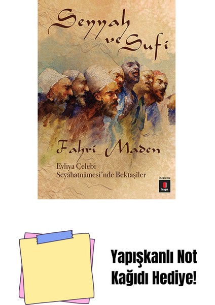 Seyyah ve Sufi + Yapışkanlı Not Kağıdı