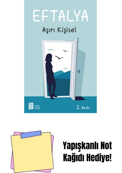 Aşırı Kişisel + Yapışkanlı Not Kağıdı