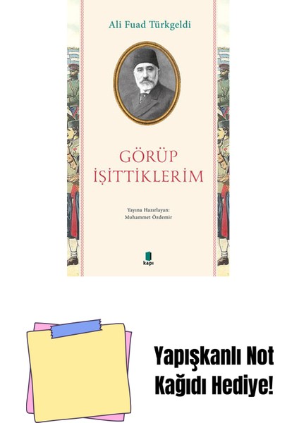 Görüp Işittiklerim + Yapışkanlı Not Kağıdı