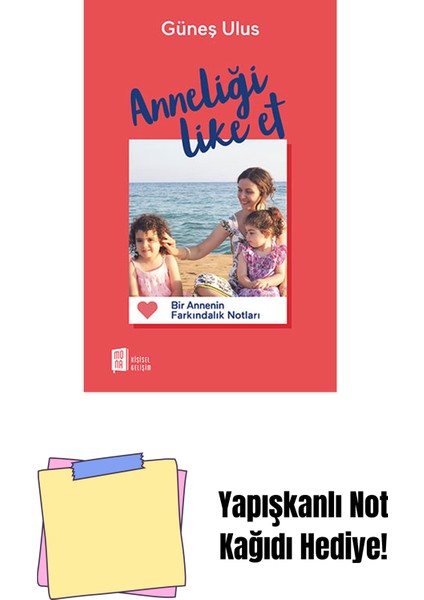 Anneliği Like Et + Yapışkanlı Not Kağıdı