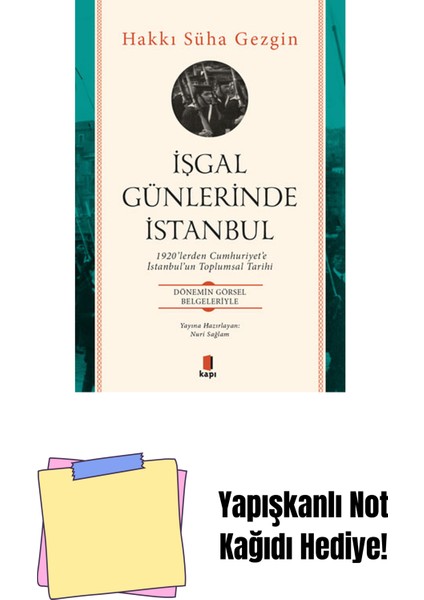 Işgal Günlerinde Istanbul + Yapışkanlı Not Kağıdı