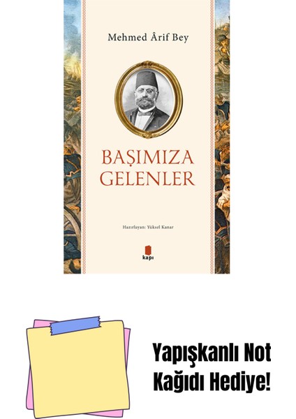 Başımıza Gelenler + Yapışkanlı Not Kağıdı