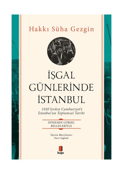 Işgal Günlerinde Istanbul + Yapışkanlı Not Kağıdı fiyatları