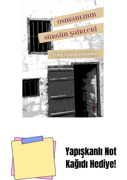 Osmanlının Sürgün Şairleri + Yapışkanlı Not Kağıdı