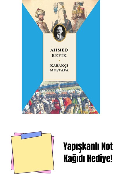 Kabakçı Mustafa + Yapışkanlı Not Kağıdı