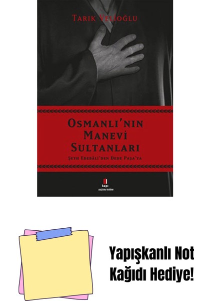 Osmanlı'nın Manevi Sultanları + Yapışkanlı Not Kağıdı