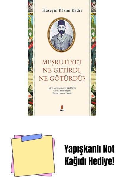 Meşrutiyet Ne Getirdi Ne Götürdü? + Yapışkanlı Not Kağıdı