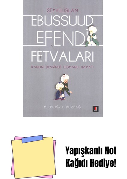 Ebussuud Efendi Fetvaları + Yapışkanlı Not Kağıdı