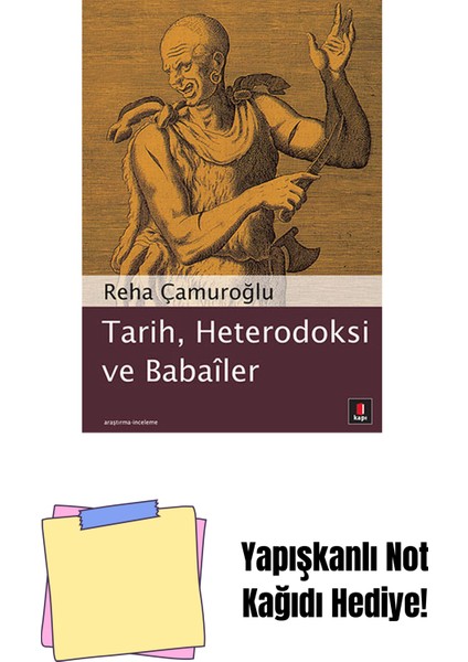 Tarih, Heterodoksi ve Babailer + Yapışkanlı Not Kağıdı