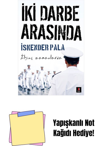 Iki Darbe Arasında + Yapışkanlı Not Kağıdı