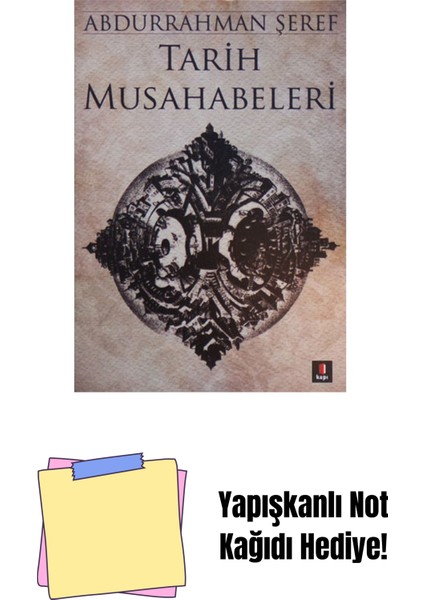 Tarih Musahabeleri + Yapışkanlı Not Kağıdı