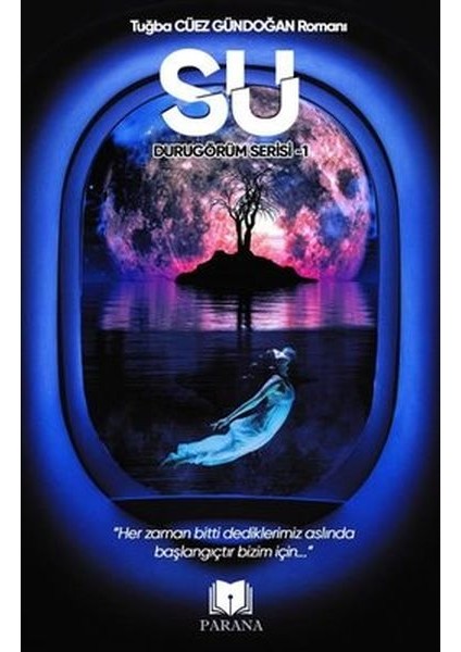 Su - Durugörüm Serisi 1