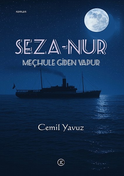 Seza-Nur - Meçhule Giden Vapur