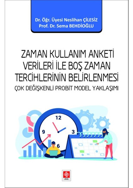 Zaman Kullanım Anketi Verileri ile Boş Zaman Tercihlerinin Belirlenmesi