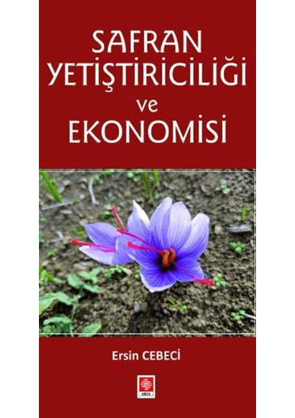 Safran Yetiştiriciliği ve Ekonomisi