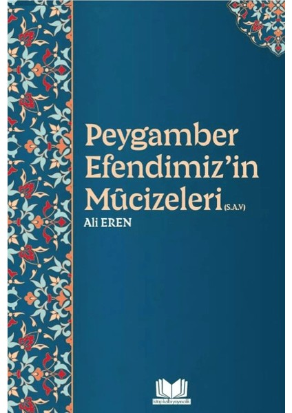 Peygamber Efendimizin Mucizeleri