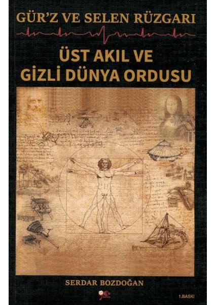 Gür'z ve Selen Rüzgarı Üst Akıl ve Gizli Dünya Ordusu