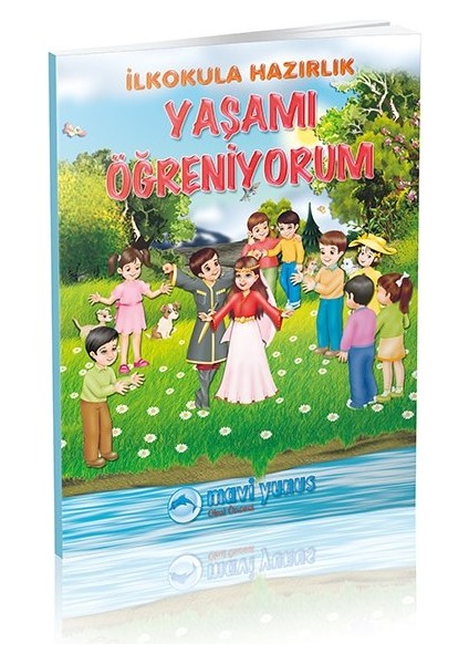 İlkokula Hazırlık Yaşamı Öğreniyorum (5-6 Yaş)