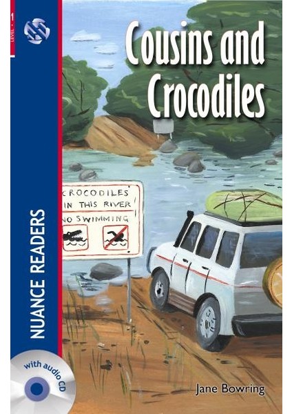Cousins And Crocodiles Cd (NUANCE READERS LEVEL-1) - Jane Bowring
