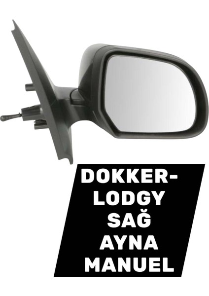 Dokker - Lodgy Sağ Ayna Manuel 963016982R