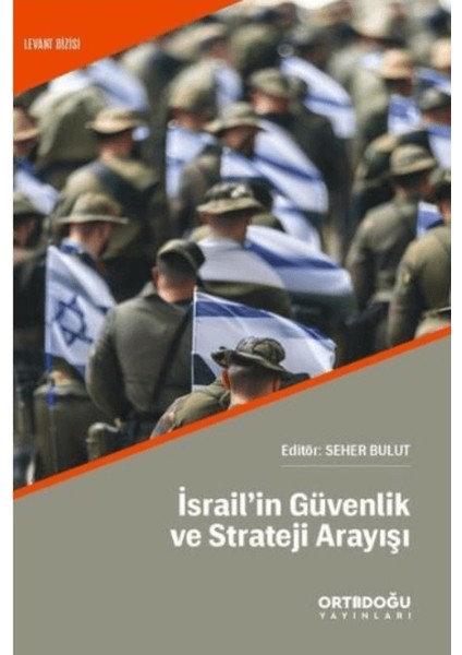 Israil'in Güvenlik ve Strateji Arayışı