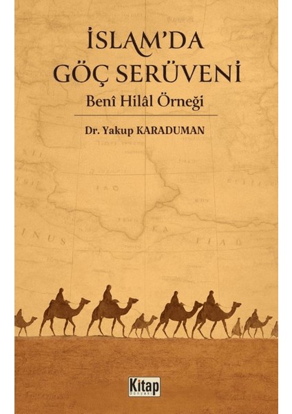 Islam'da Göç Serüveni Beni Hilal Örneği