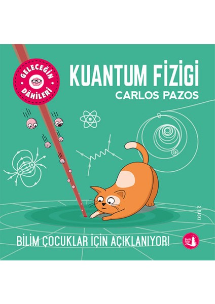 Geleceğin Dâhileri - Kuantum Fiziği + Yapışkanlı Not Kağıdı fiyatları