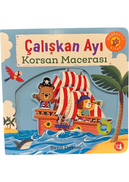 Çalışkan Ayı - Korsan Macerası (Ciltli - Hareketli Kitap) + Yapışkanlı Not Kağıdı fiyatları