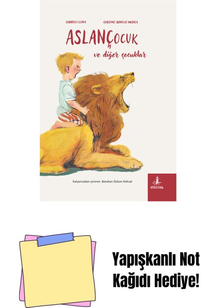 Aslançocuk ve Diğer Çocuklar (Ciltli) + Yapışkanlı Not Kağıdı