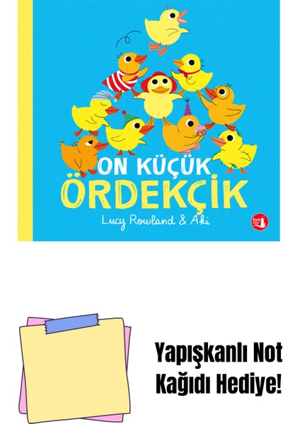 On Küçük Ördekçik + Yapışkanlı Not Kağıdı